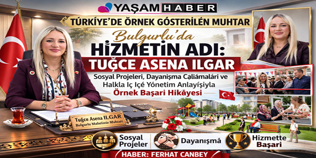 TUĞÇE ASENA ILGAR FARK YARATMAYA DEVAM EDİYOR